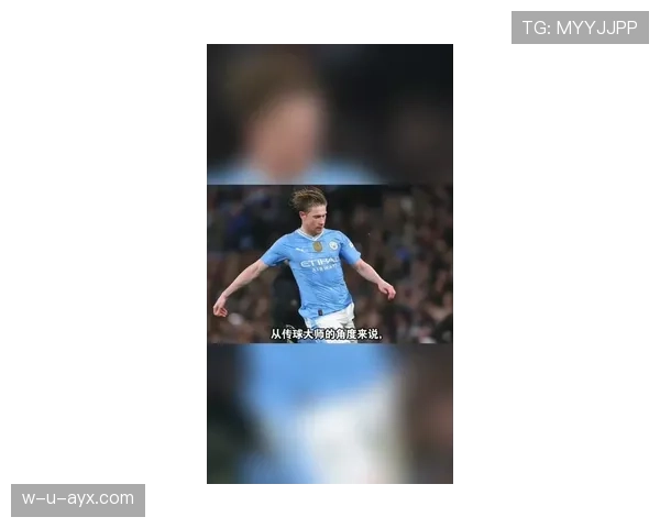 德布劳内达成国家队出场里程碑，状态回升助球队再创辉煌